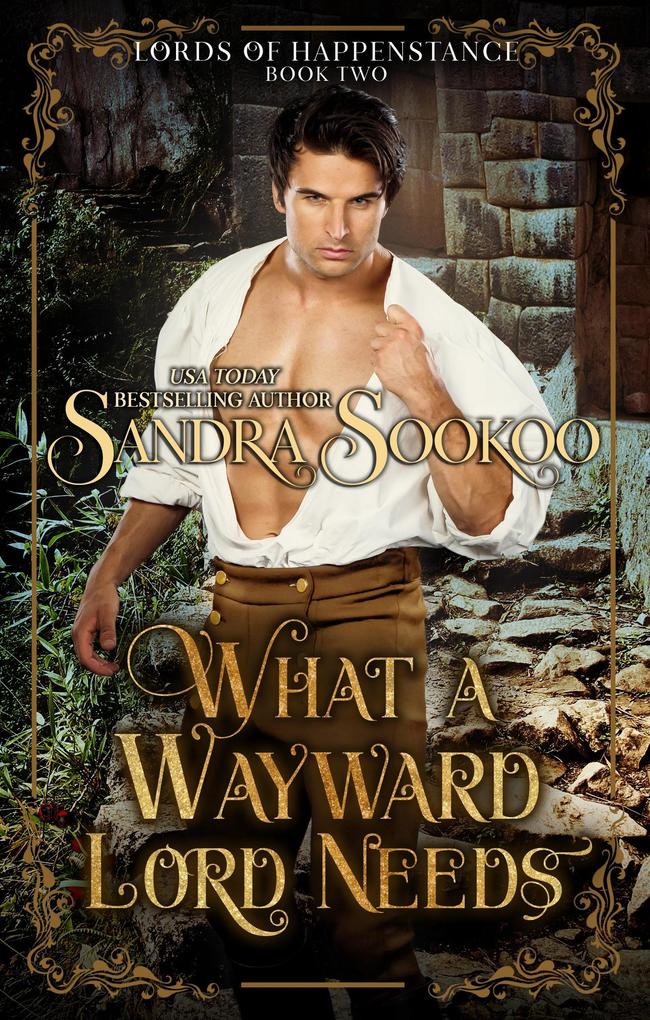 What a Wayward Lord Needs (Lords of Happenstance #2)