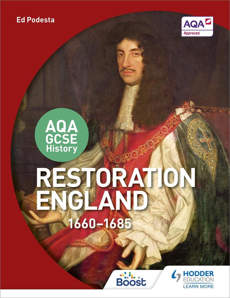 AQA GCSE History: Restoration England 1660-1685