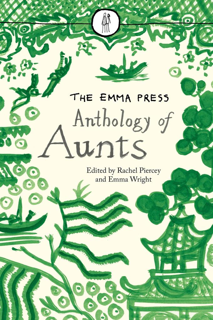 The Emma Press Anthology of Aunts