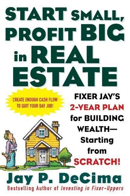 Start Small Profit Big in Real Estate