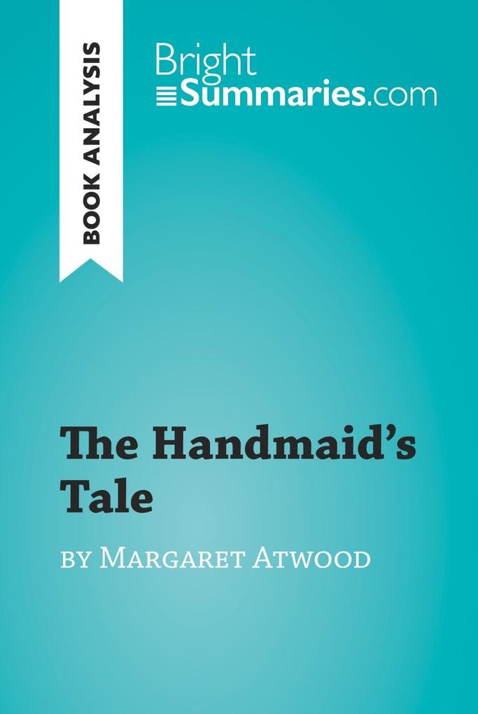 The Handmaid‘s Tale by Margaret Atwood (Book Analysis)