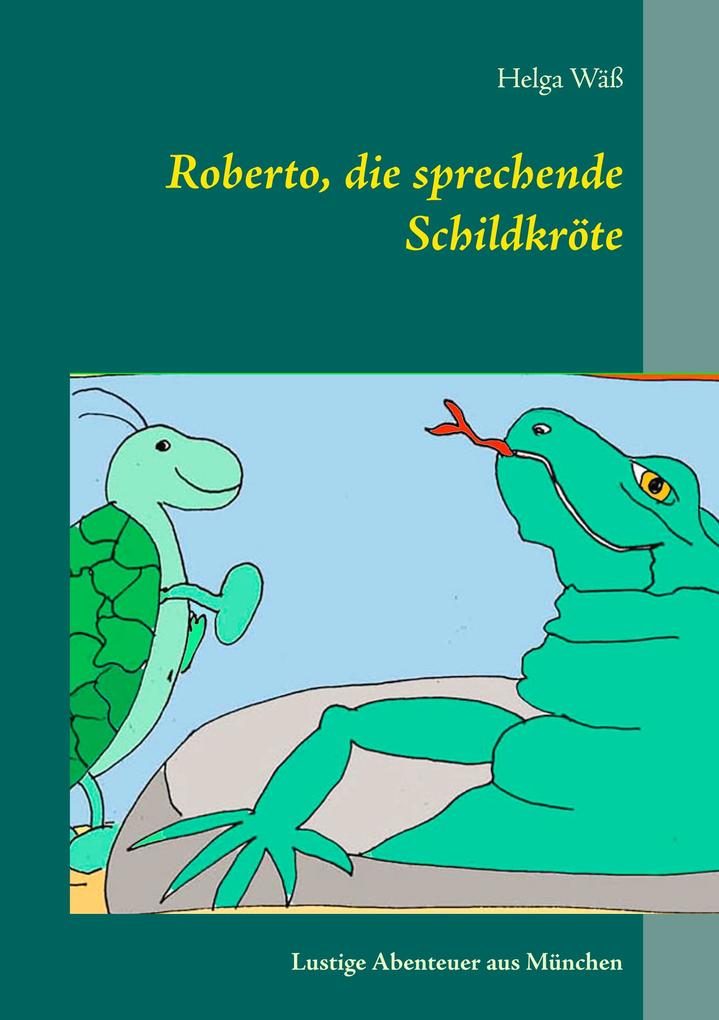 Roberto die sprechende Schildkröte