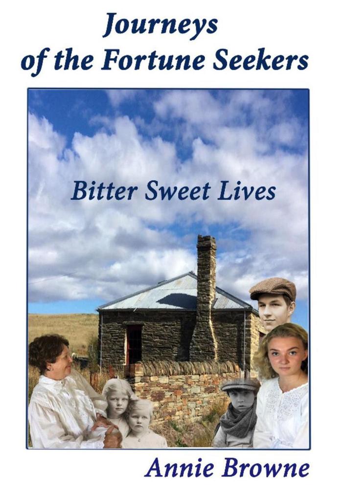 Bitter Sweet Lives (Journeys of the Fortune Seekers #1)