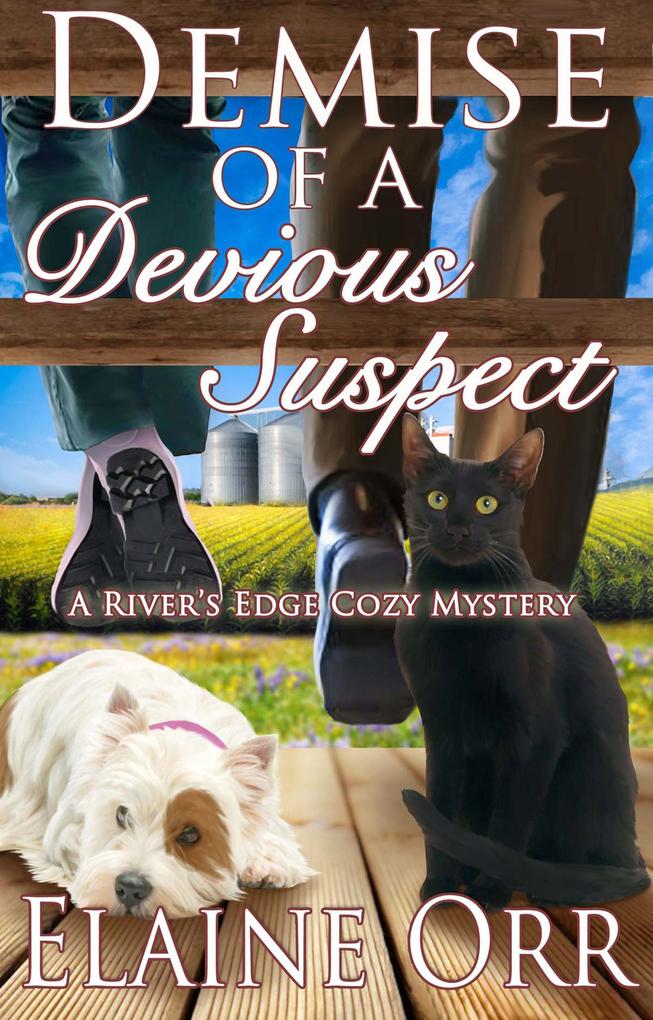 Demise of a Devious Suspect (River‘s Edge Cozy Mystery Series #3)