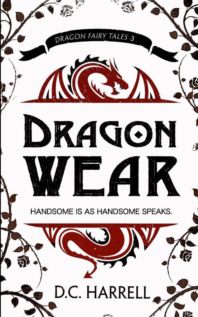 Dragon Wear (Dragon Fairy Tales #3)