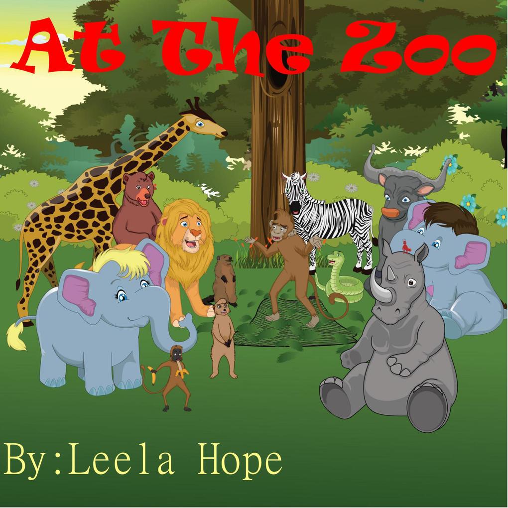 At The Zoo (Bedtime children‘s books for kids early readers)