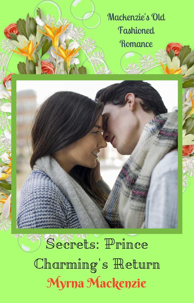 Secrets: Prince Charming‘s Return (The Secrets Duo #2)