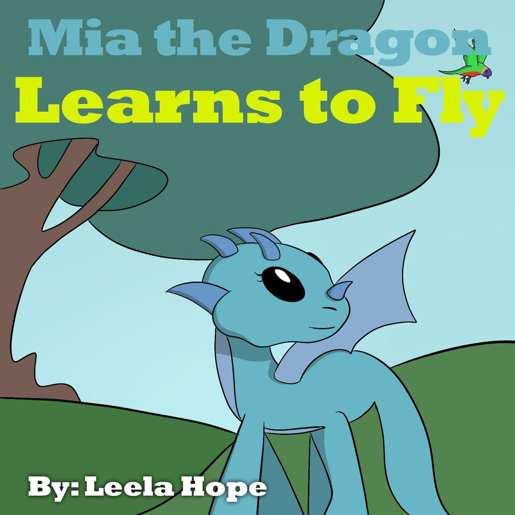 Mia the Dragon Learns to Fly (Bedtime children‘s books for kids early readers)