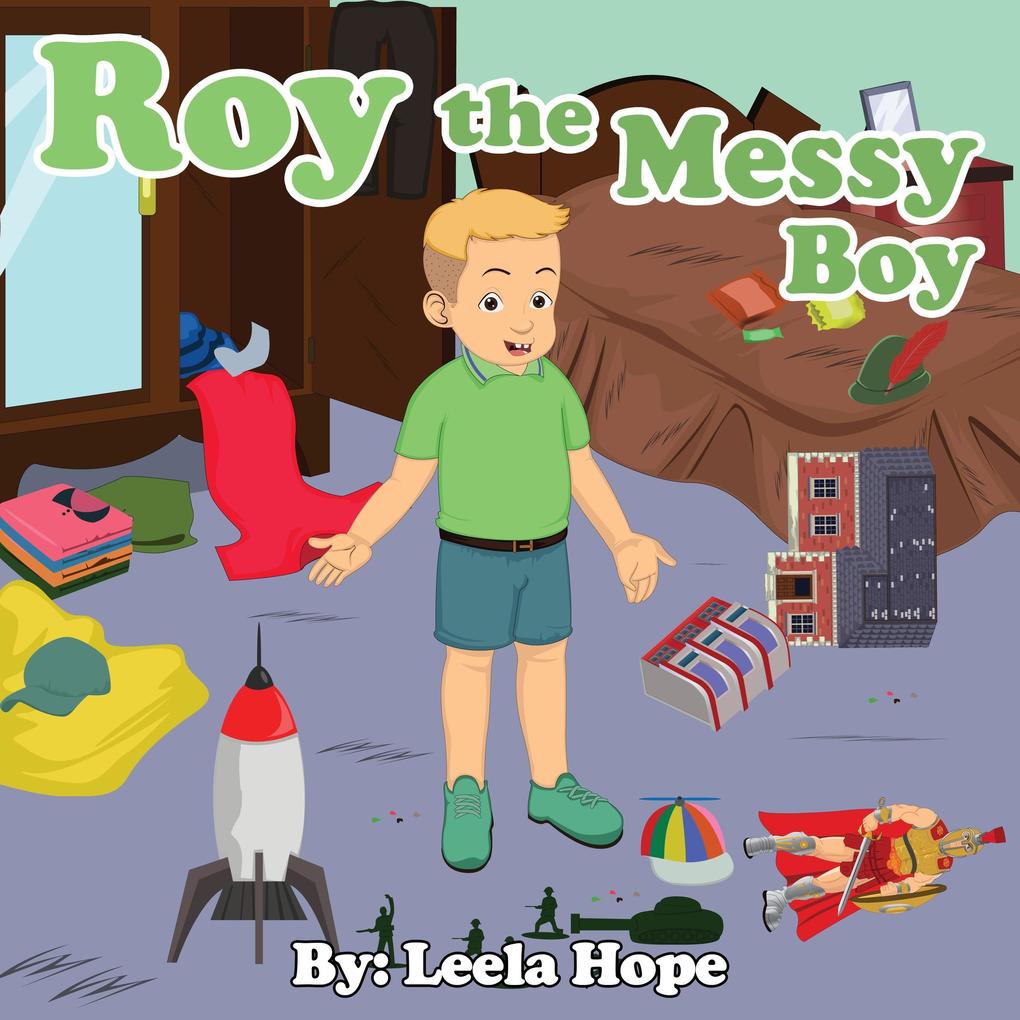 Roy the Messy Boy (Bedtime children‘s books for kids early readers)