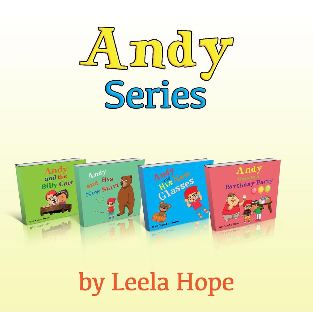Andy‘s Series (Bedtime children‘s books for kids early readers)