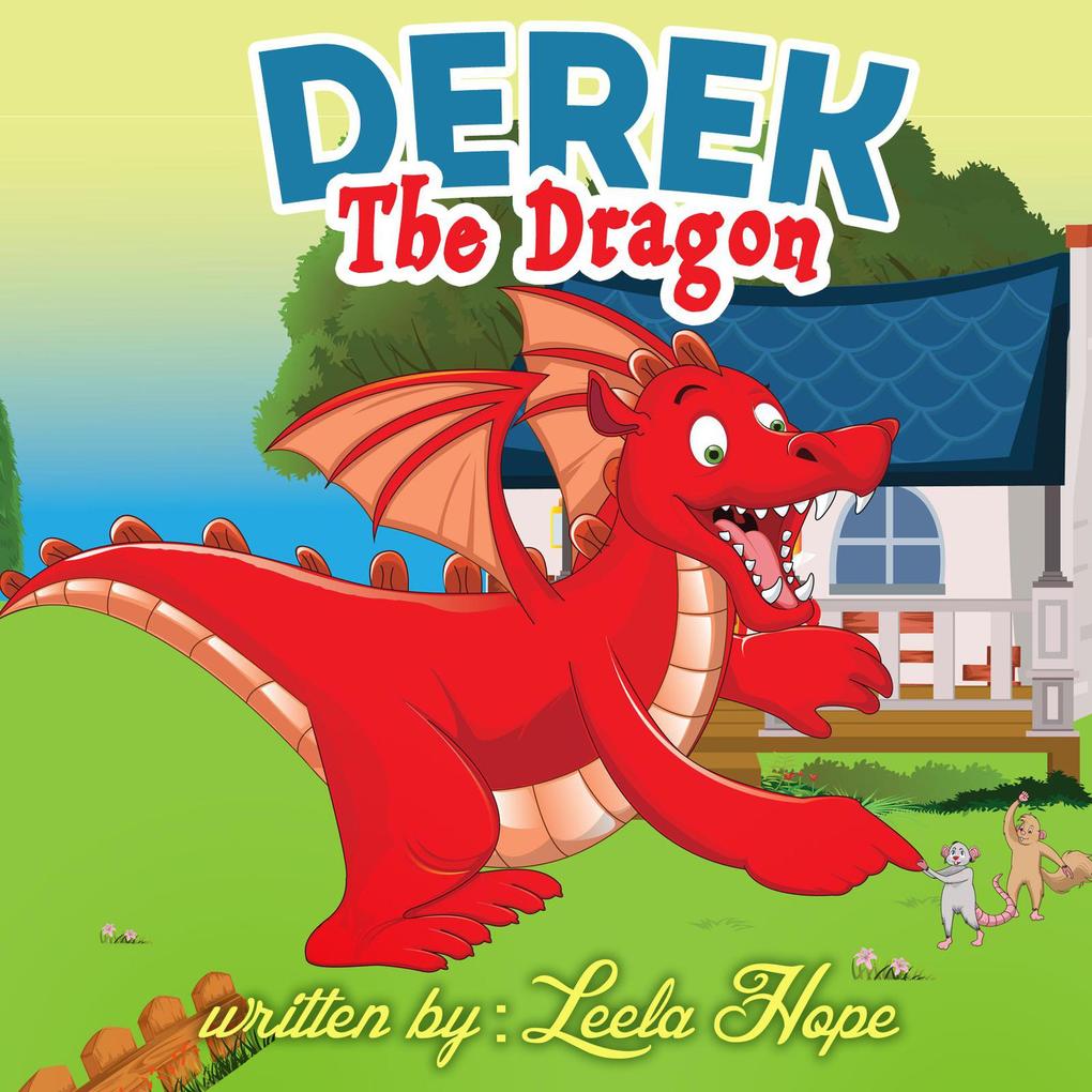 Derek the Dragon (Bedtime children‘s books for kids early readers)