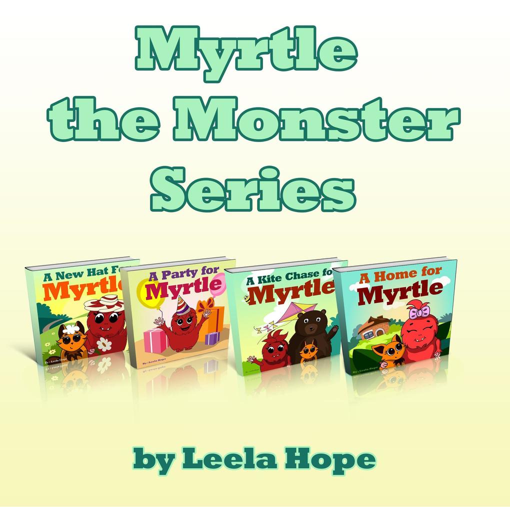 Myrtle the Monster Series (Bedtime children‘s books for kids early readers)
