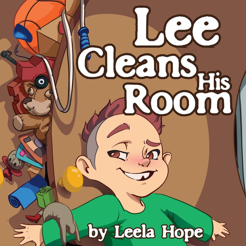Lee Cleans His Room (Bedtime children‘s books for kids early readers)