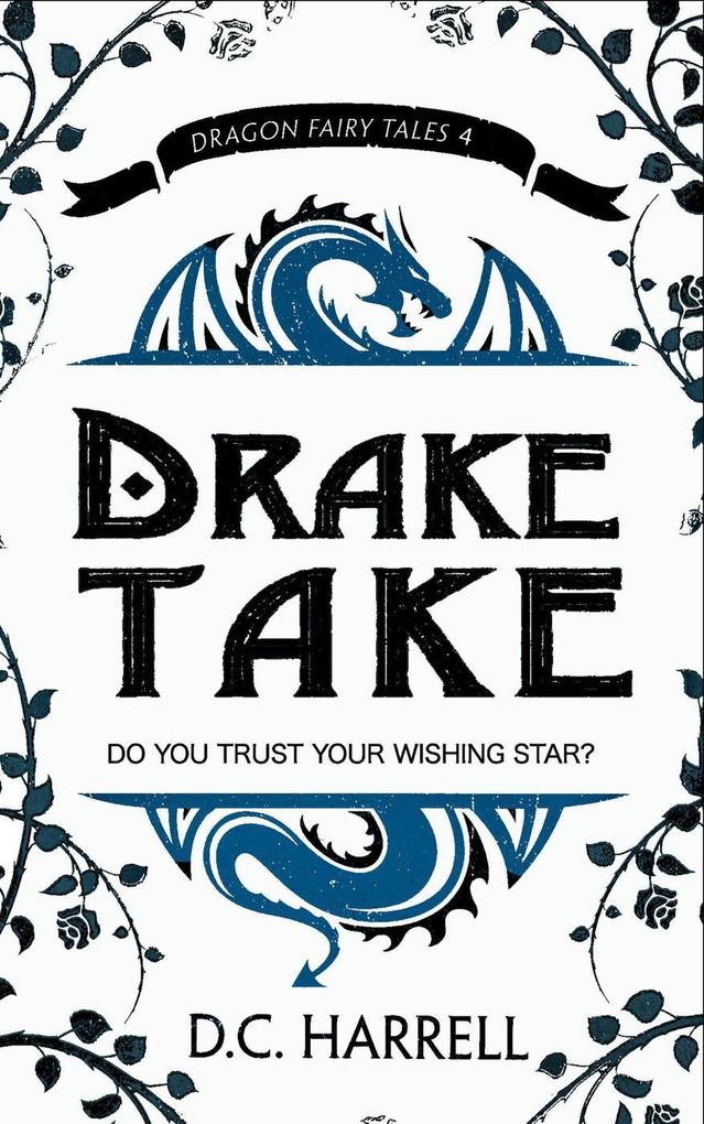 Drake Take (Dragon Fairy Tales #4)