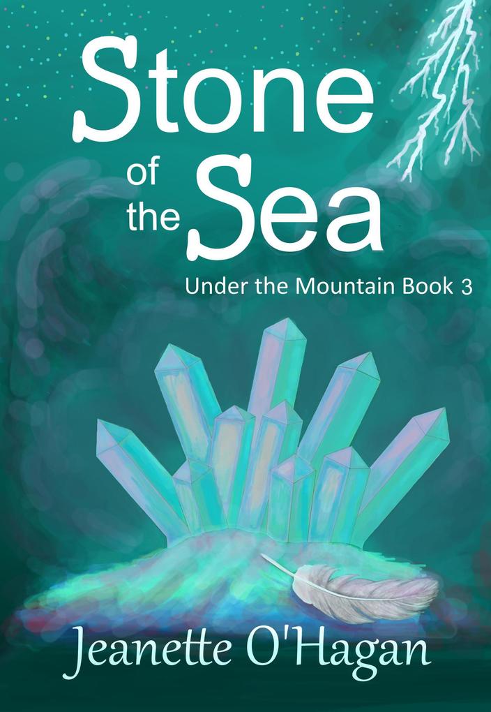 Stone of the Sea (Under the Mountain #3)