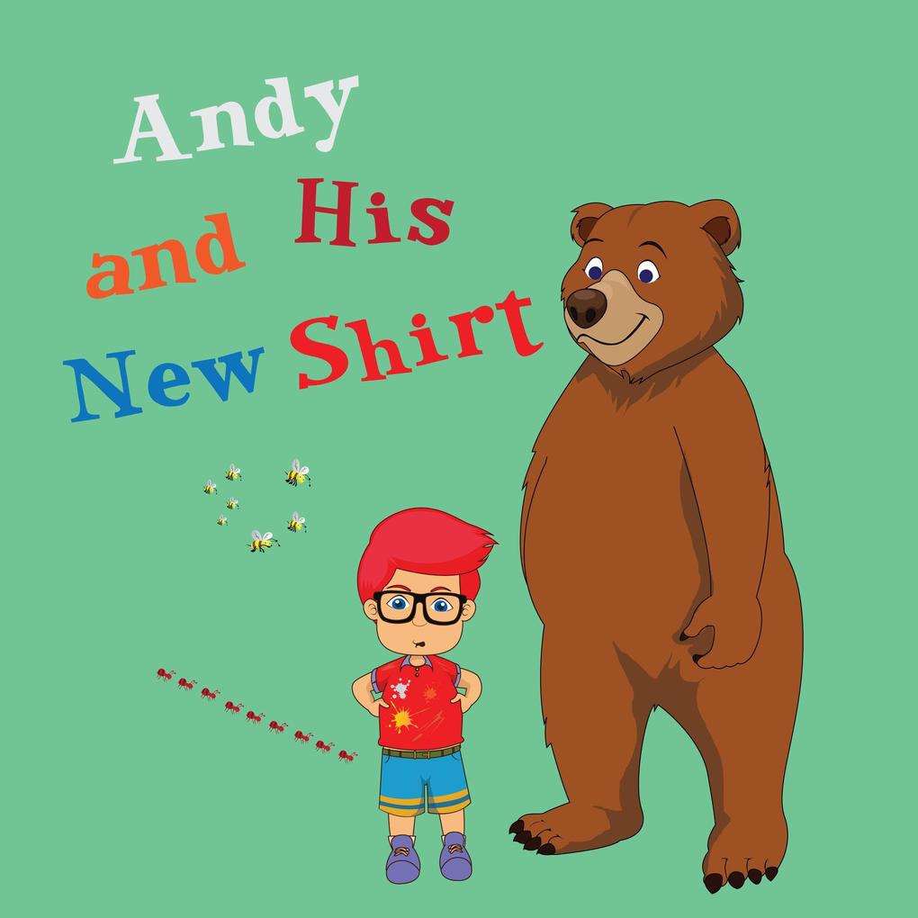 Andy and His New Shirt (Bedtime children‘s books for kids early readers)