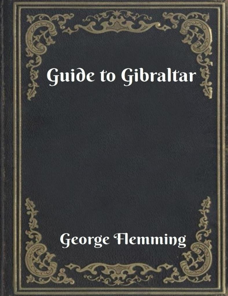 Guide to Gibraltar