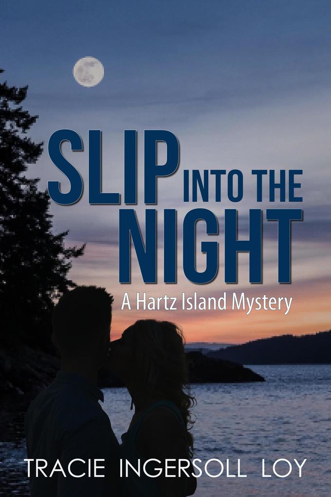 Slip Into The Night (Hartz Island Mystery #1)