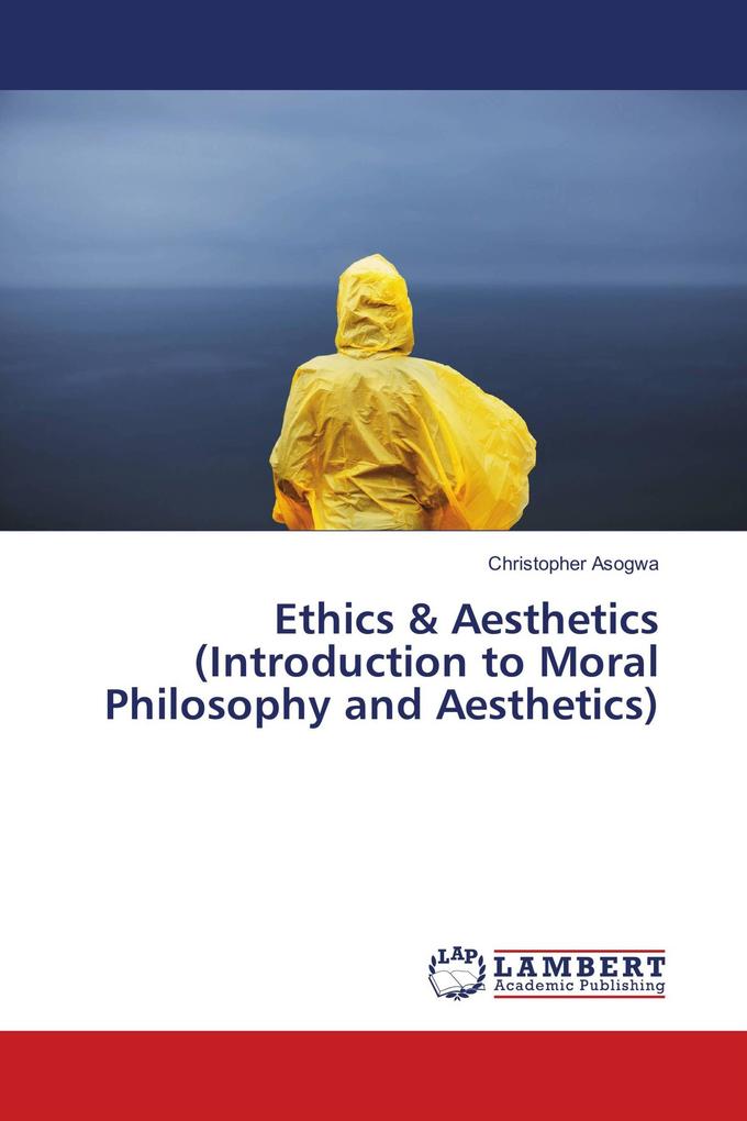 Ethics & Aesthetics (Introduction to Moral Philosophy and Aesthetics)