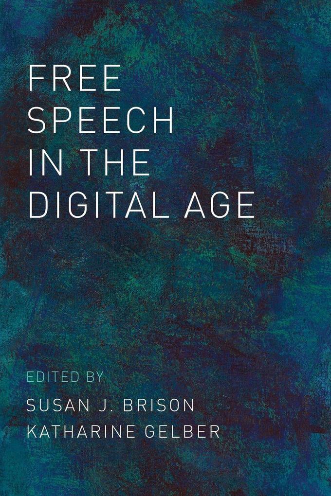 Free Speech in the Digital Age