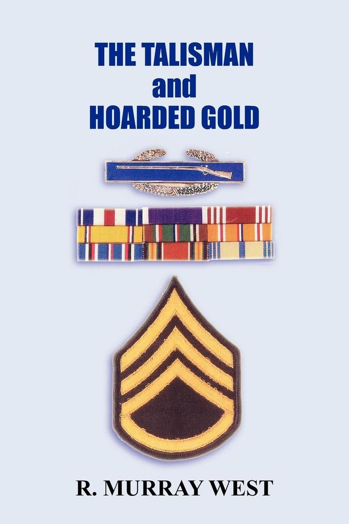 THE TALISMAN and HOARDED GOLD