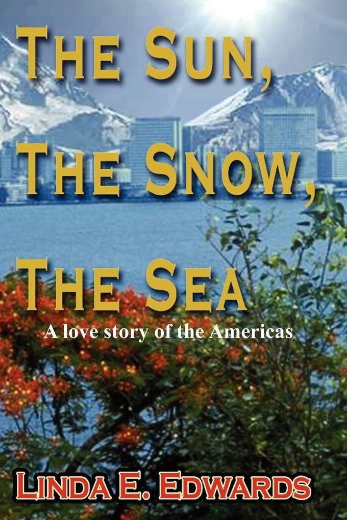 The Sun The Snow The Sea
