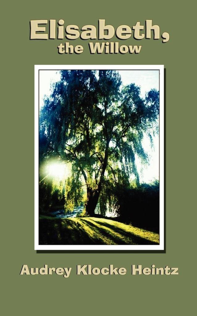 Elisabeth the Willow