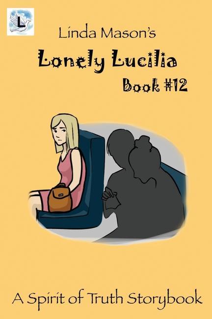 Lonely Lucilia: Linda Mason‘s