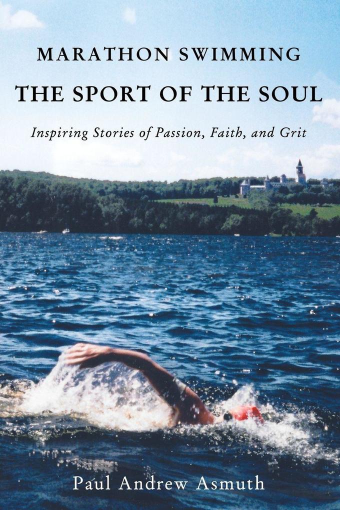 The Marathon Swimming the Sport of the Soul