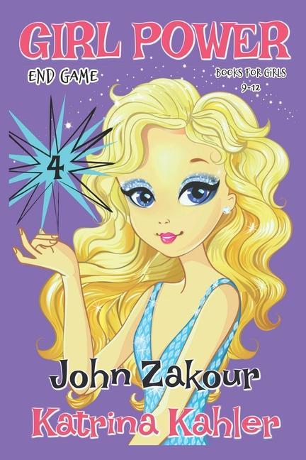 GIRL POWER - Book 4: End Game - Books for Girls 9 -12