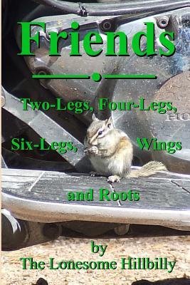 Friends: Two-Legs Four-Legs Six-Legs Wings and Roots