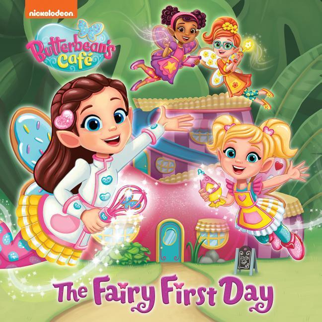 The Fairy First Day (Butterbean‘s Cafe)