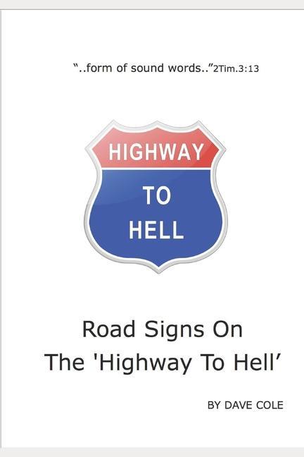 Road Signs On The ‘Highway To Hell‘