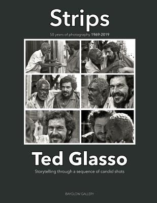 Strips 1969 - 2019: 50 years of photography - Storytelling through a sequence of candid shots: STRIPS