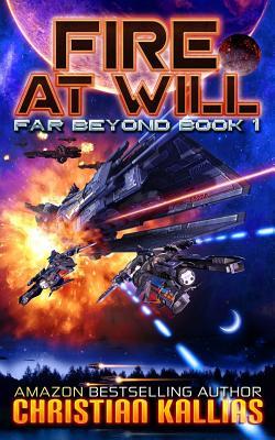 Fire at Will: A Space Opera Adventure with Litrpg Elements