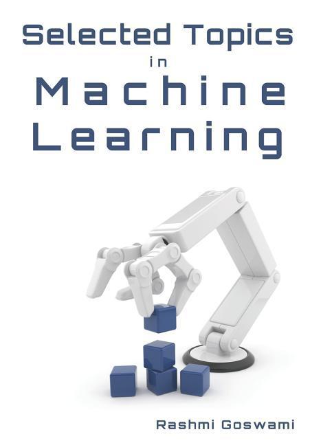 Selected Topics in Machine Learning