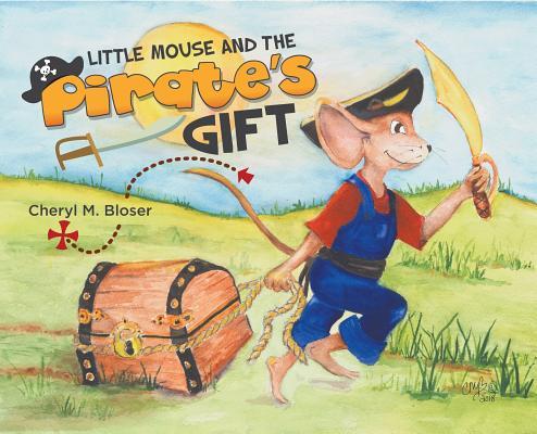 Little Mouse and the Pirate‘s Gift