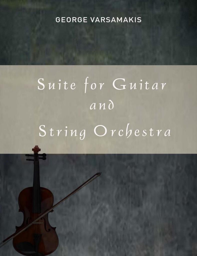 Suite for Guitar and String Orchestra