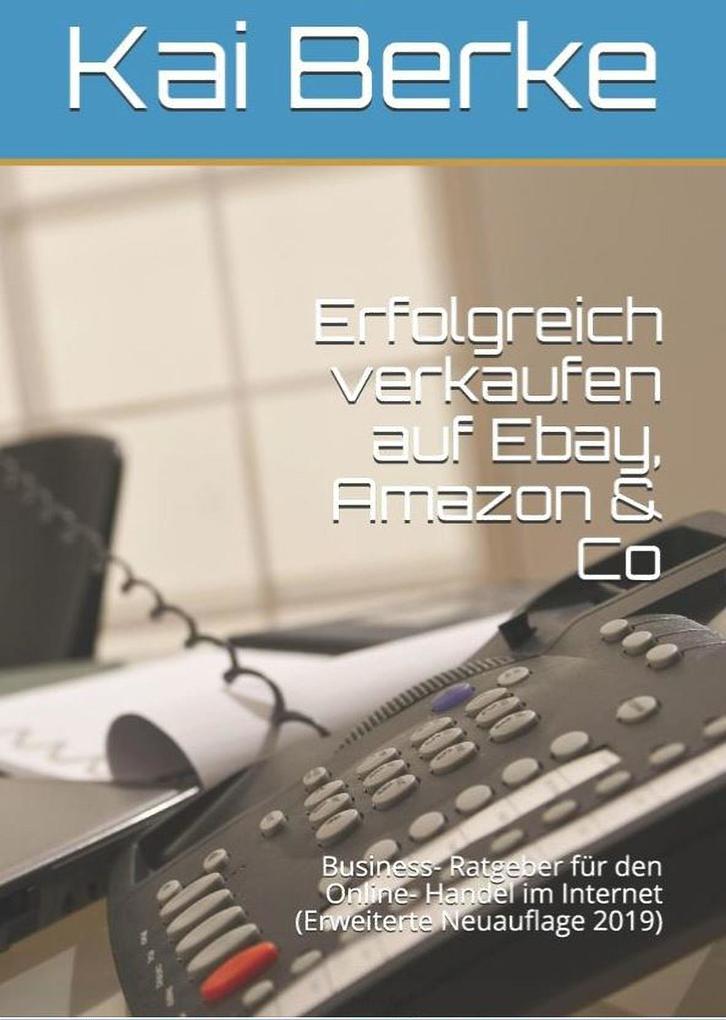 Erfolgreich verkaufen auf Ebay Amazon & Co