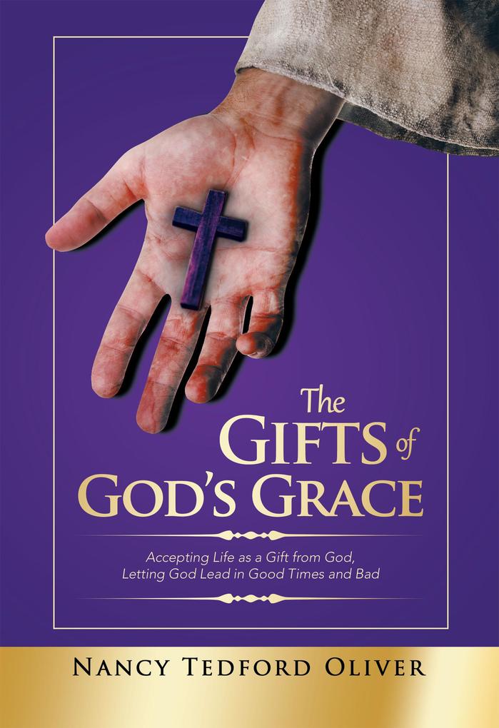 The Gifts of God‘s Grace