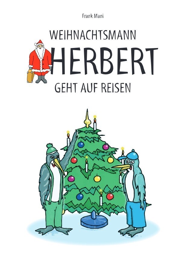 Image of Weihnachtsmann Herbert / Weihnachtsmann Herbert geht auf Reisen