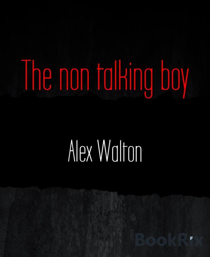 The non talking boy