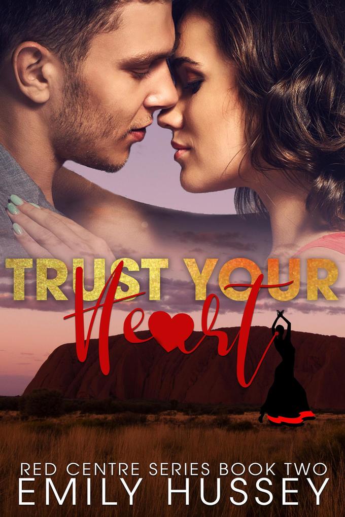 Trust Your Heart (Red Centre Series #2)