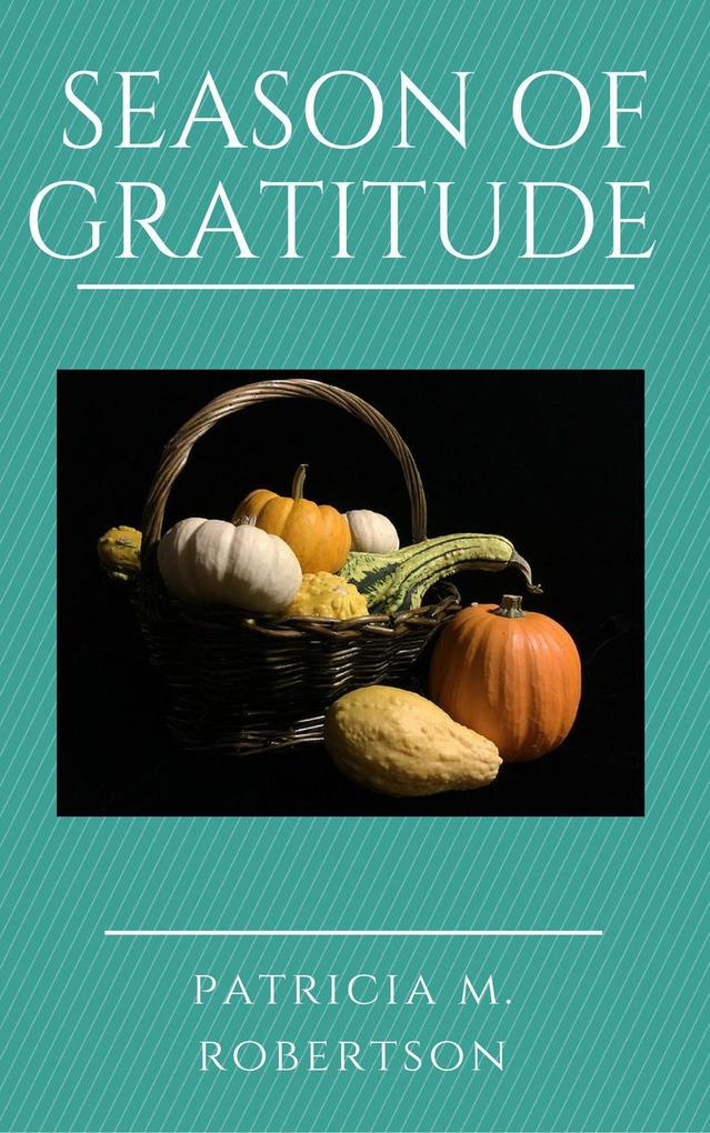 Season of Gratitude (Seasons of Grace #7)