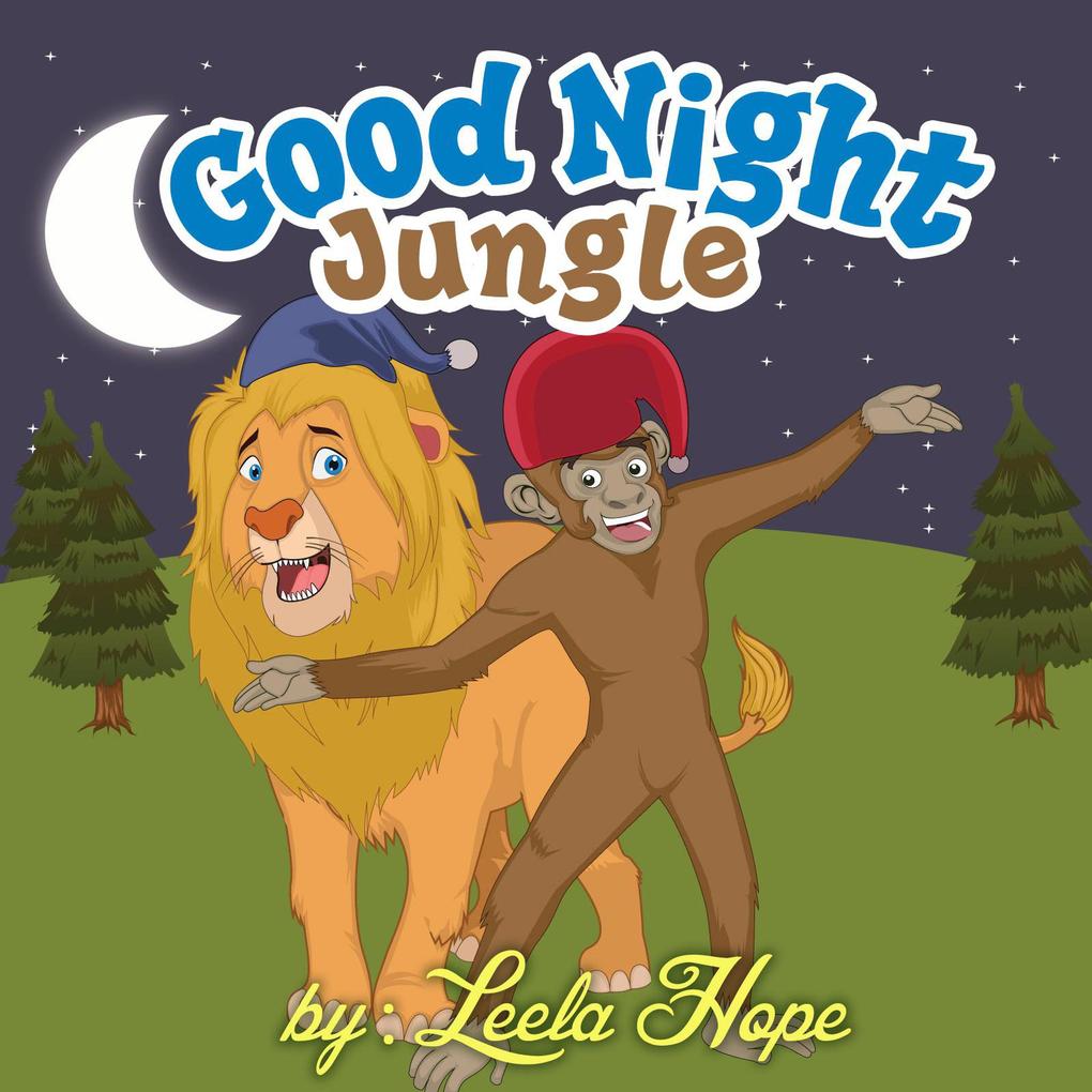 Good Night Jungle (Bedtime children‘s books for kids early readers)