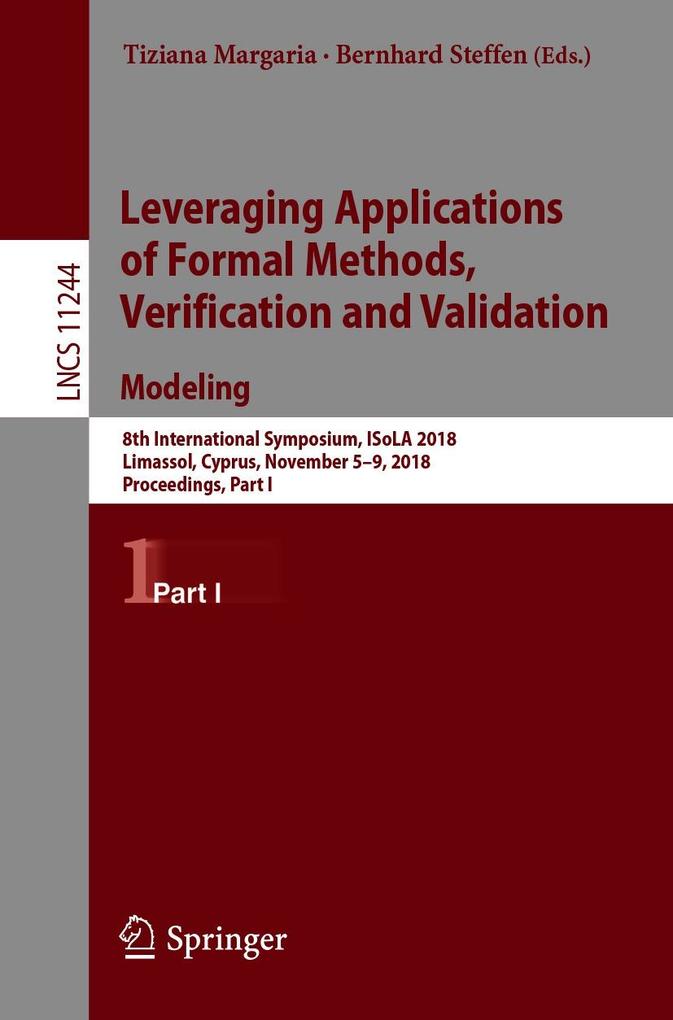 Leveraging Applications of Formal Methods Verification and Validation. Modeling