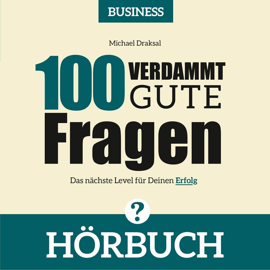 100 Verdammt gute Fragen BUSINESS