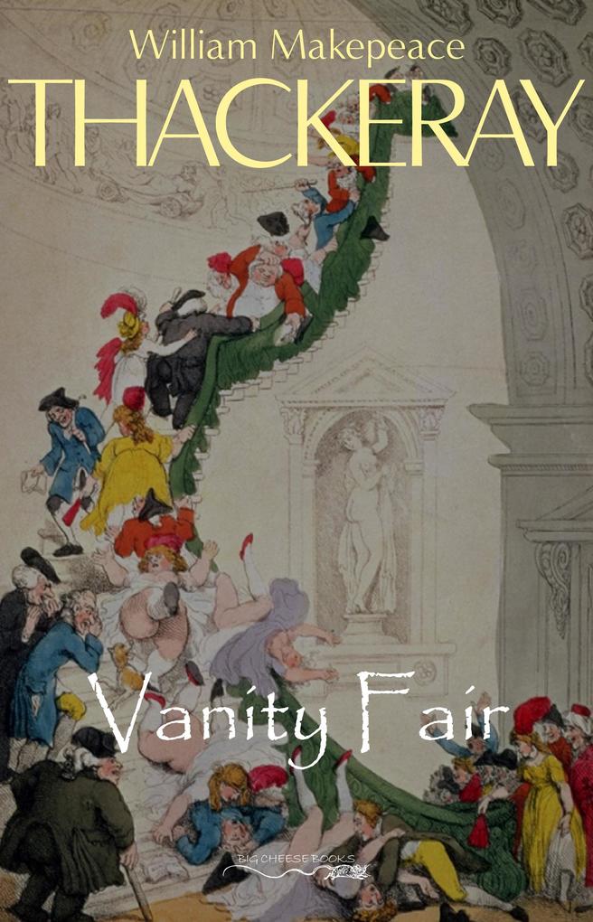Vanity Fair - Thackeray William Makepeace Thackeray