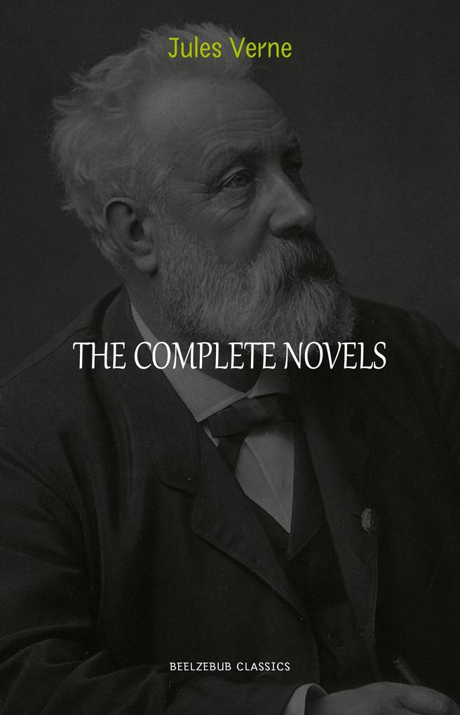 Jules Verne: The Collection (20.000 Leagues Under the Sea Journey to the Interior of the Earth Around the World in 80 Days The Mysterious Island...)