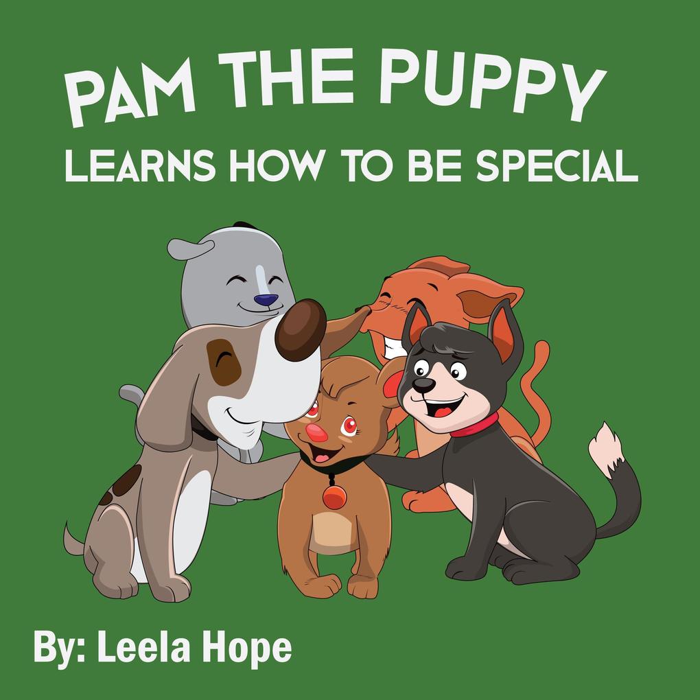 Pam the Puppy Learns How to be Special (Bedtime children‘s books for kids early readers)